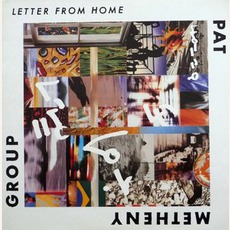 Letter From Home mp3 Album by Pat Metheny Group