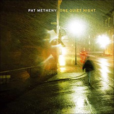 One Quiet Night mp3 Album by Pat Metheny