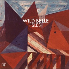 Isles mp3 Album by Wild Belle