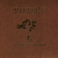God Luck And Good Speed mp3 Album by Weedeater