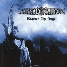 Blacken The Angel mp3 Album by Agathodaimon