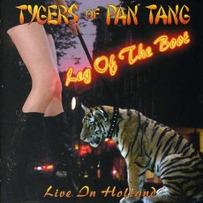 Leg Of The Boot: Live In Holland mp3 Live by Tygers Of Pan Tang