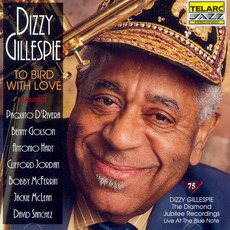To Bird With Love mp3 Live by Dizzy Gillespie