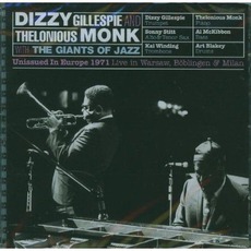 Unissued In Europe 1971 mp3 Live by Dizzy Gillespie And Thelonious Monk