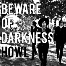 Howl mp3 Album by Beware Of Darkness