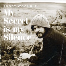 My Secret Is My Silence mp3 Album by Roddy Woomble