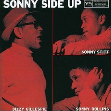 Sonny Side Up mp3 Album by Dizzy Gillespie - Sonny Rollins - Sonny Stitt