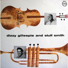 Dizzy Gillespie And Stuff Smith mp3 Album by Dizzy Gillespie And Stuff Smith