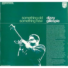 Something Old, Something New mp3 Album by Dizzy Gillespie