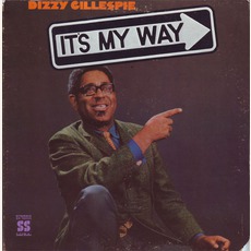 It's My Way mp3 Album by Dizzy Gillespie