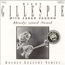 Body & Soul (Remastered) mp3 Album by Dizzy Gillespie with Sarah Vaughan
