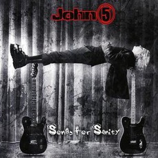 Songs For Sanity mp3 Album by John 5