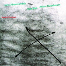 Speak Of The Devil mp3 Album by John Abercrombie Trio