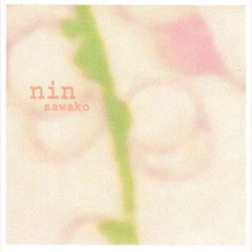 Nin mp3 Album by Sawako