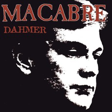 Dahmer mp3 Album by Macabre