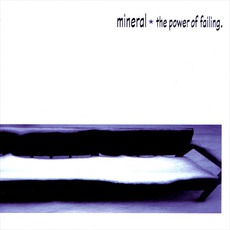 The Power Of Failing mp3 Album by Mineral