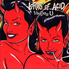 Voodoo-U (Re-Issue) mp3 Album by Lords Of Acid