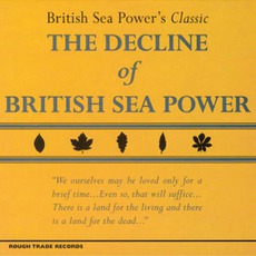 The Decline Of British Sea Power mp3 Album by British Sea Power