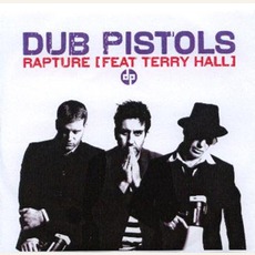 Rapture (UK Edition) mp3 Single by Dub Pistols Feat. Terry Hall