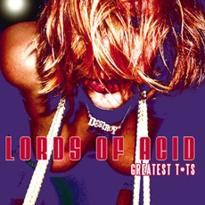 Greatest T*ts mp3 Artist Compilation by Lords Of Acid