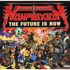 The Future Is Now mp3 Album by Non Phixion