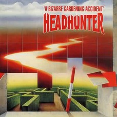 A Bizarre Gardening Accident mp3 Album by Headhunter