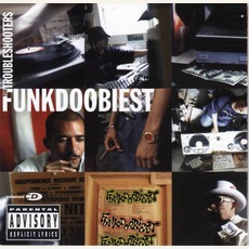 The Troubleshooters mp3 Album by Funkdoobiest
