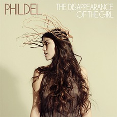 The Disappearance Of The Girl mp3 Album by Phildel