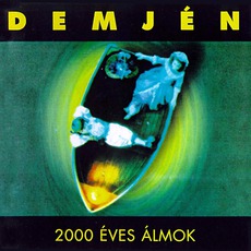 2000 Éves Álmok mp3 Album by Demjén Ferenc