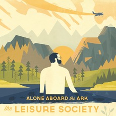 Alone Aboard The Ark mp3 Album by The Leisure Society