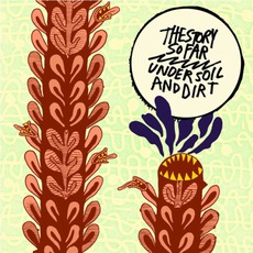 Under Soil And Dirt mp3 Album by The Story So Far