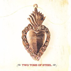 Transparent mp3 Album by Two Tons Of Steel
