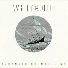 White Out mp3 Album by Johannes Schmoelling