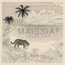 Tropiques mp3 Album by Maissiat