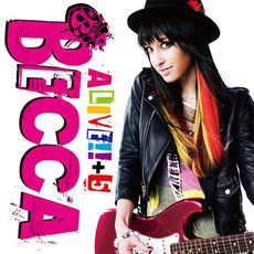 Alive!!+5 mp3 Album by BECCA
