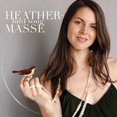 Bird Song mp3 Album by Heather Masse