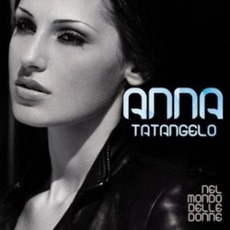 Nel Mondo Delle Donne mp3 Album by Anna Tatangelo