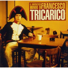Il Fantastico Mondo Di Francesco Tricarico mp3 Artist Compilation by Tricarico