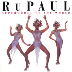 Supermodel Of The World mp3 Album by RuPaul