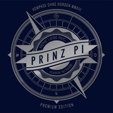 Kompass Ohne Norden (Premium Edition) mp3 Album by Prinz Pi