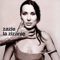 La Zizanie mp3 Album by Zazie