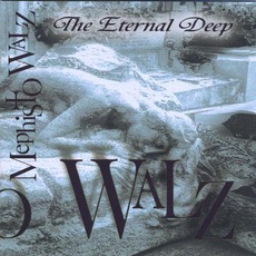 The Eternal Deep mp3 Album by Mephisto Walz