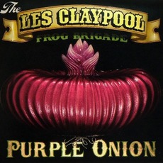 Purple Onion mp3 Album by The Les Claypool Frog Brigade