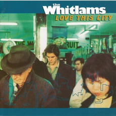 Love This City mp3 Album by The Whitlams