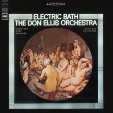 Electric Bath mp3 Album by The Don Ellis Orchestra