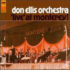 'Live' At Monterey! mp3 Live by The Don Ellis Orchestra