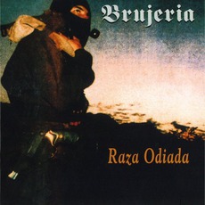 Raza Odiada mp3 Album by Brujería
