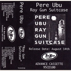 Ray Gun Suitcase mp3 Album by Pere Ubu