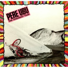 The Tenement Year mp3 Album by Pere Ubu
