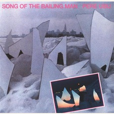 Song Of The Bailing Man (Remastered) mp3 Album by Pere Ubu